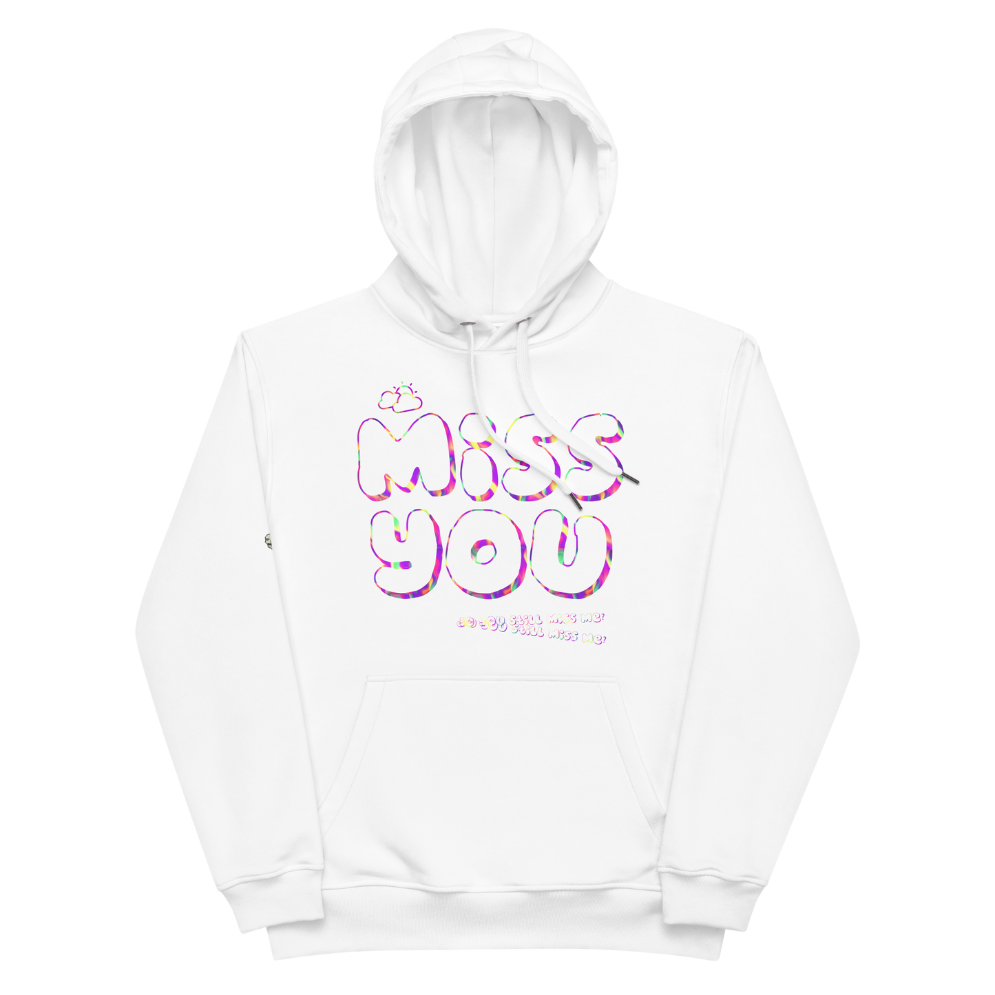 Miss You Premium Hoodie