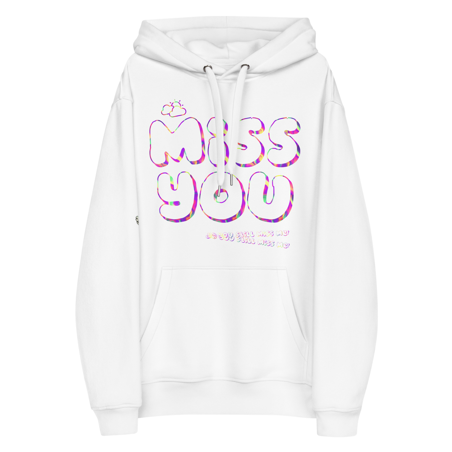 Miss You Premium Hoodie
