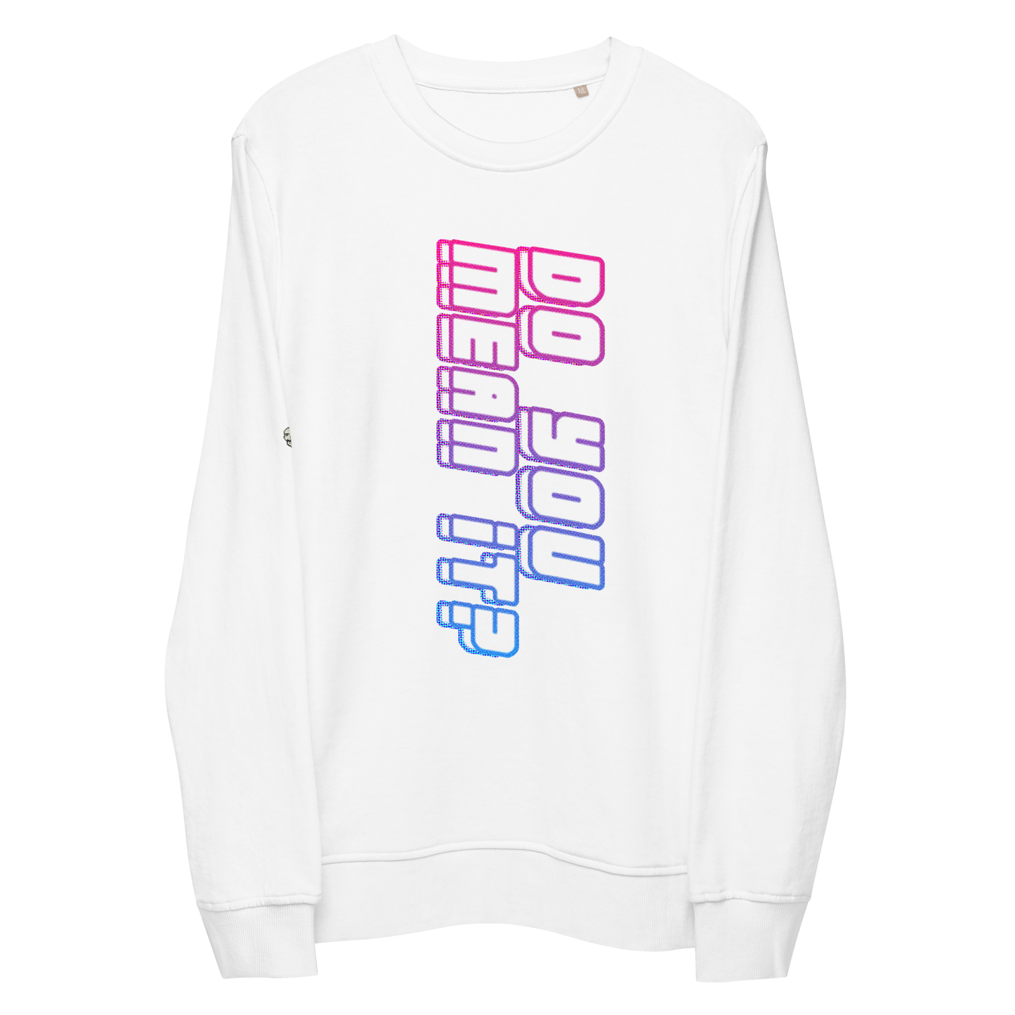 Do You Mean It? Sweatshirt